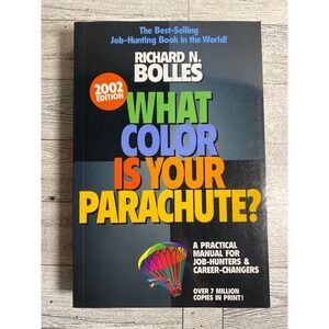 What Color‎ Is Your Parachute? Richard Nelson Bolles 2002 Edition Career Guide